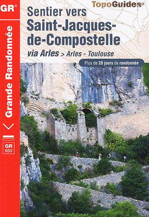 FFRP topo-guide ref. 6533 The GR 653 arles to toulouse